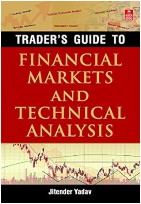 Trader's Guide to Financial Markets & Technical Analysis